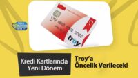 kredi-kartlarinda-yeni-donem:-troy’a-oncelik-verilecek!