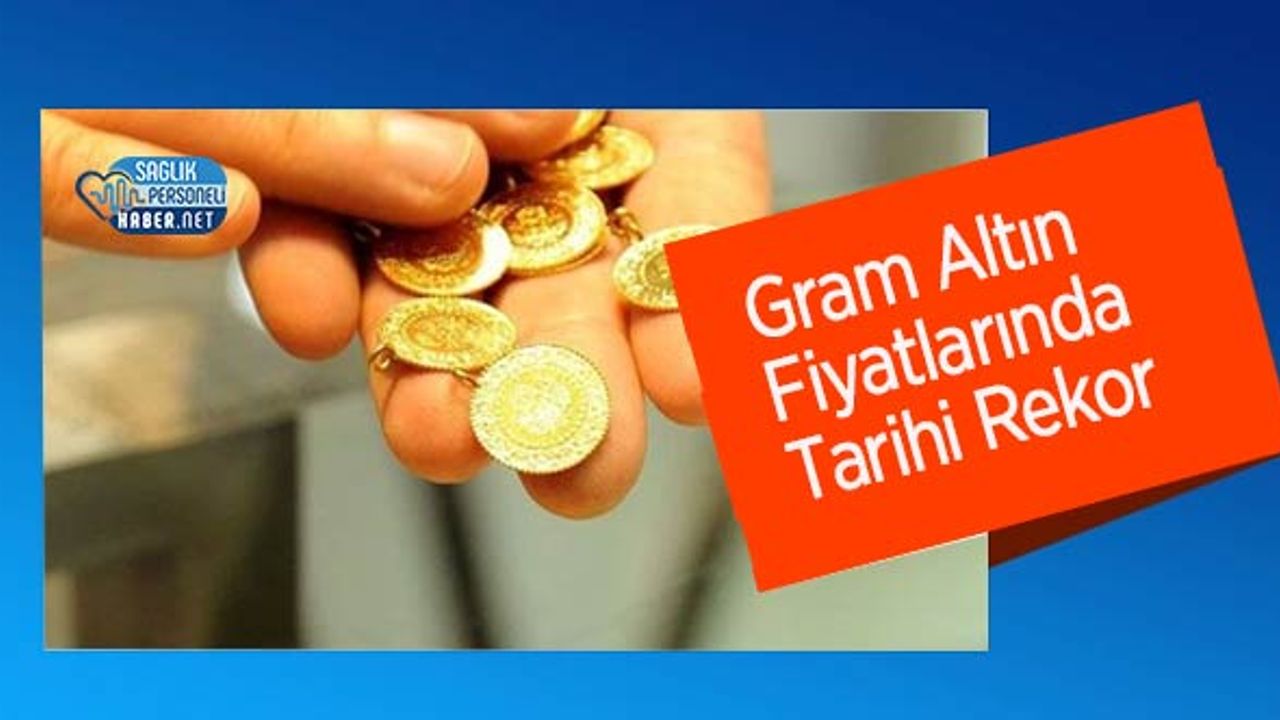 gram-altin-fiyatlarinda-tarihi-rekor