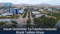 selcuk-universitesi-tip-fakultesi-hastanesi-buyuk-tadilata-giriyor