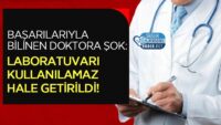 basarilariyla-bilinen-doktora-sok:-laboratuvari-kullanilamaz-hale-getirildi!