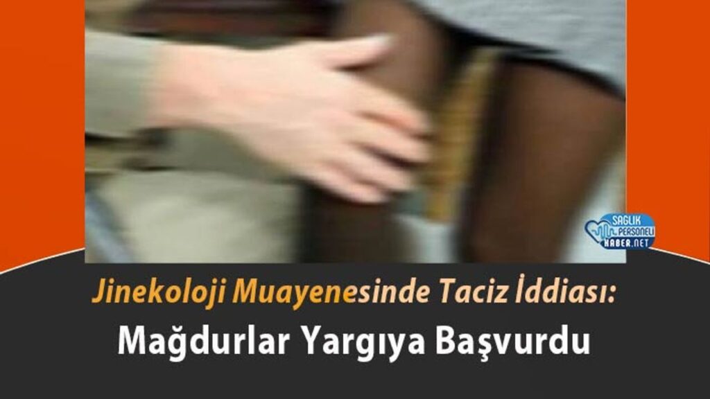 jinekoloji-muayenesinde-taciz-iddiasi:-magdurlar-yargiya-basvurdu