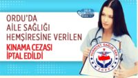 ordu’da-aile-sagligi-hemsiresine-verilen-kinama-cezasi-iptal-edildi