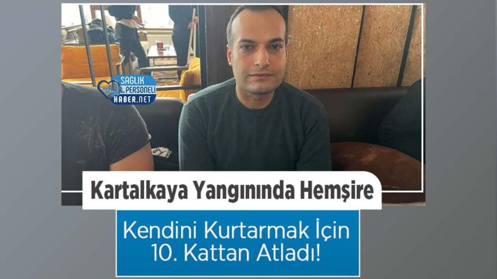 kartalkaya-yangininda-hemsire-kendini-kurtarmak-icin-10.-kattan-atladi!