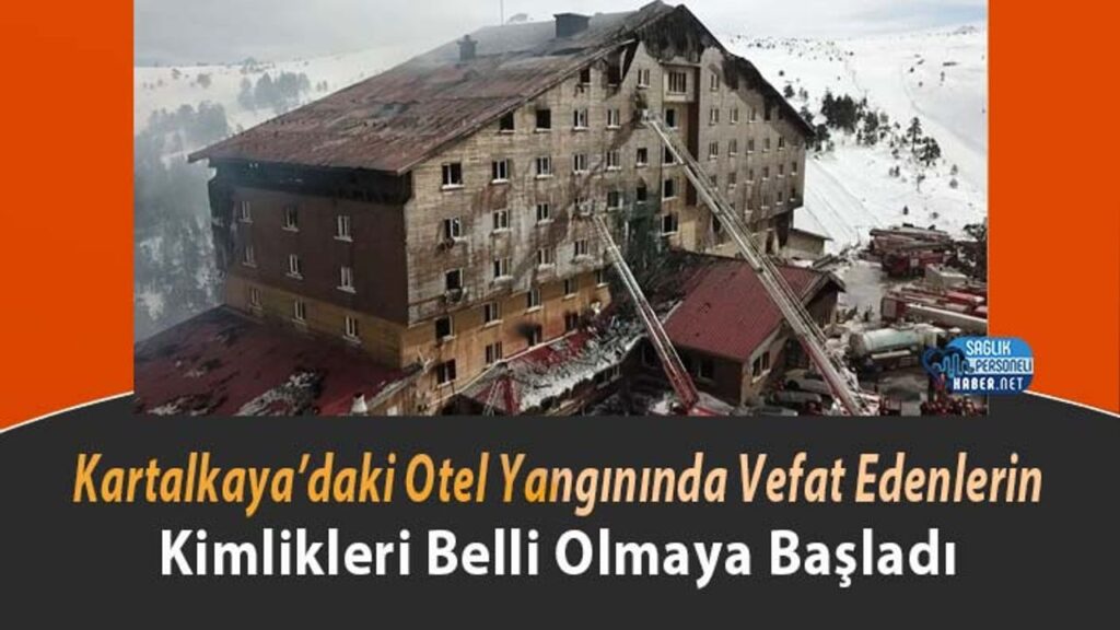 kartalkaya’daki-otel-yangininda-vefat-edenlerin-kimlikleri-belli-olmaya-basladi