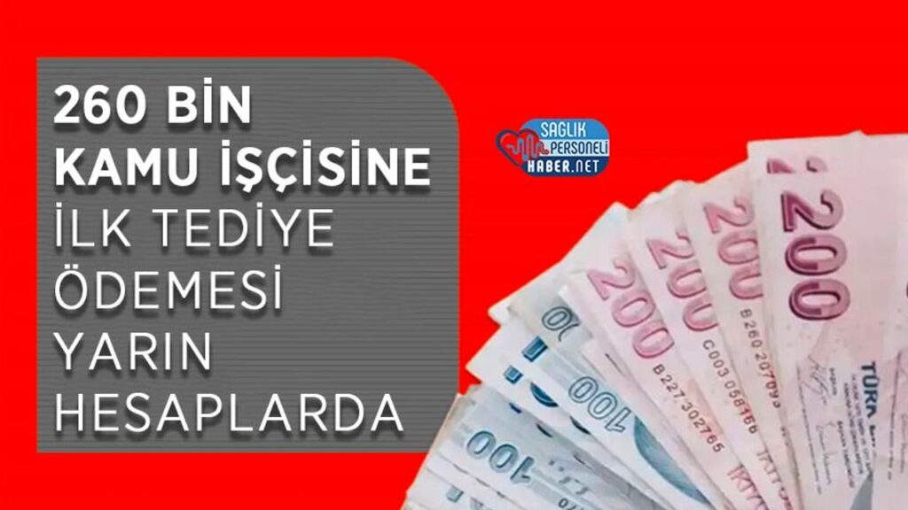 260-bin-kamu-iscisine-ilk-tediye-odemesi-yarin-hesaplarda