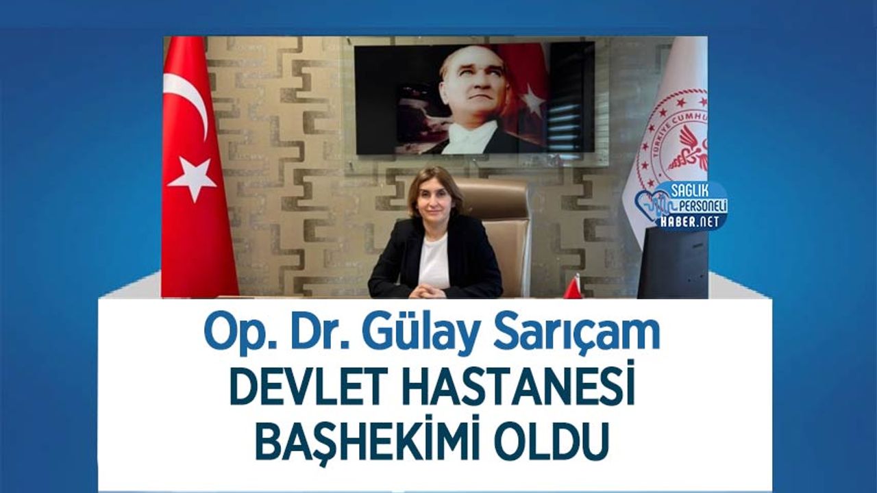 op-dr.-gulay-saricam-devlet-hastanesi-bashekimi-oldu