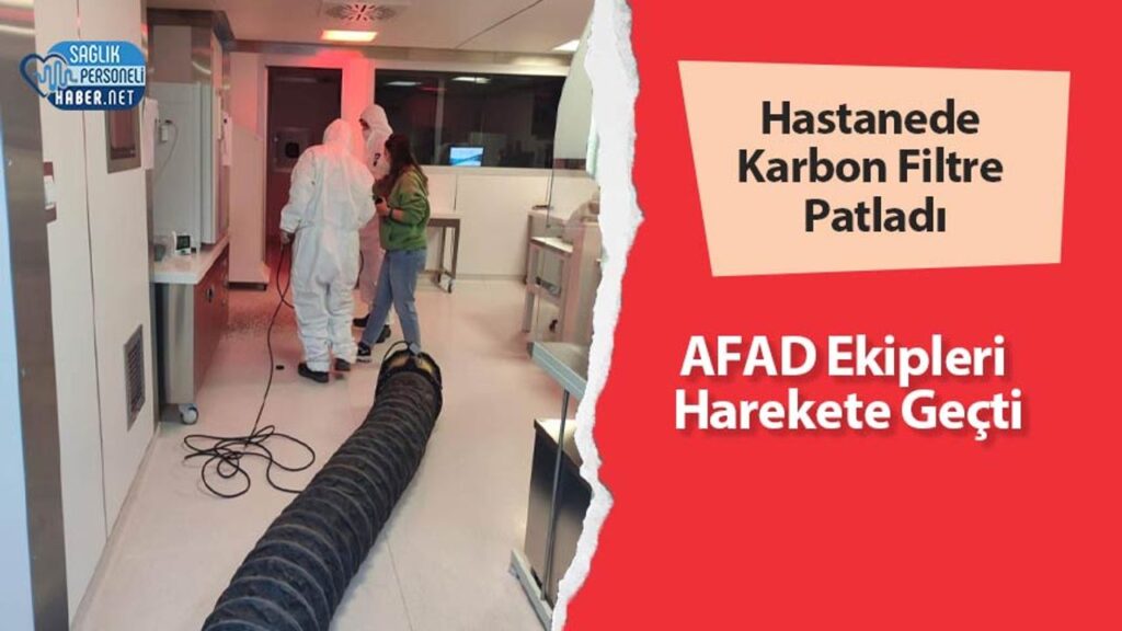 hastanede-karbon-filtre-patladi:-afad-ekipleri-harekete-gecti