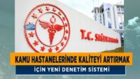 kamu-hastanelerinde-kaliteyi-artirmak-icin-yeni-denetim-sistemi