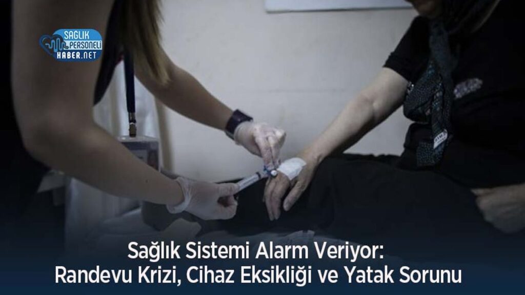 saglik-sistemi-alarm-veriyor:-randevu-krizi,-cihaz-eksikligi-ve-yatak-sorunu