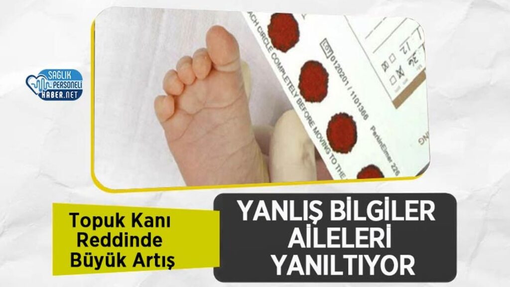 topuk-kani-reddinde-buyuk-artis:-yanlis-bilgiler-aileleri-yaniltiyor