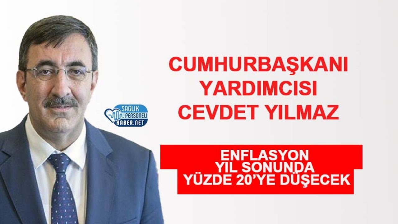 cumhurbaskani-yardimcisi-cevdet-yilmaz:-enflasyon-yil-sonunda-yuzde-20’ye-dusecek