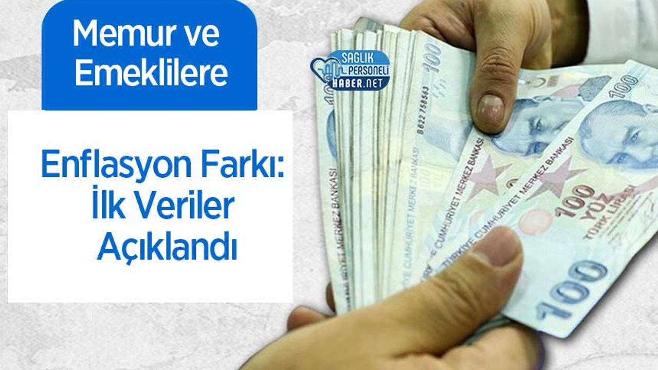 memur-ve-emeklilere-enflasyon-farki:-ilk-veriler-aciklandi