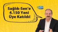 saglik-sen’e-4.150-yeni-uye-katildi!