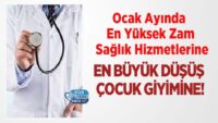 ocak-ayinda-en-yuksek-zam-saglik-hizmetlerine,-en-buyuk-dusus-cocuk-giyimine!