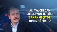 ali-yalcin’dan-enflasyon-tepkisi:-‘zaman-geciyor,-yirtik-buyuyor’