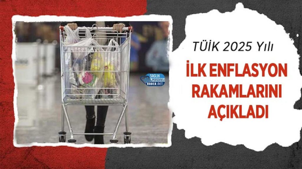 tuik-2025-yili-ilk-enflasyon-rakamlarini-acikladi