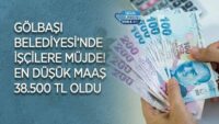 golbasi-belediyesi’nde-iscilere-mujde!-en-dusuk-maas-38.500-tl-oldu