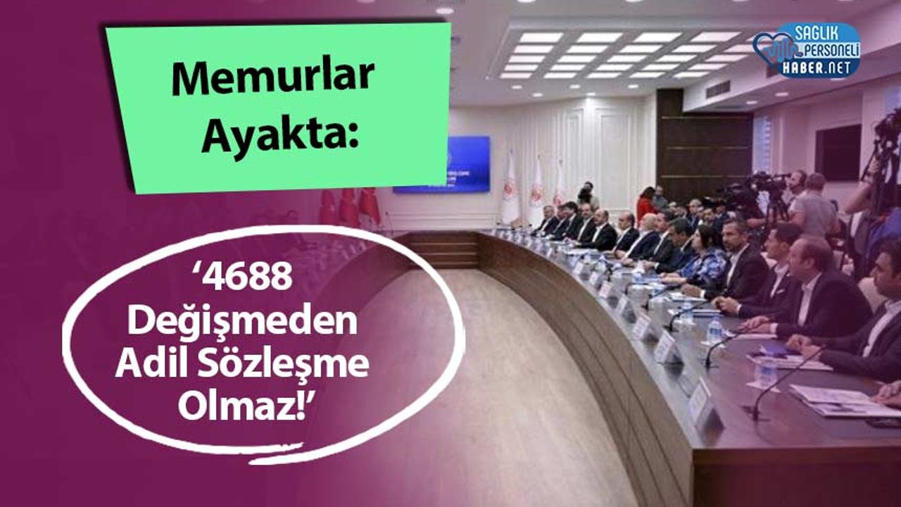 memurlar-ayakta:-‘4688-degismeden-adil-sozlesme-olmaz!’