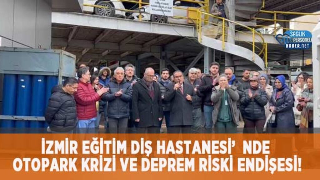 izmir-egitim-dis-hastanesi’nde-otopark-krizi-ve-deprem-riski-endisesi!