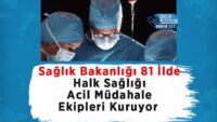 saglik-bakanligi-81-ilde-halk-sagligi-acil-mudahale-ekipleri-kuruyor