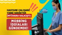 hastane-calisani-tibbi-sekreter-intihara-kalkisti:-mobbing-iddialari-gundemde!