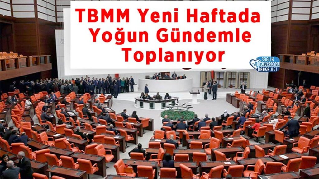 tbmm-yeni-haftada-yogun-gundemle-toplaniyor