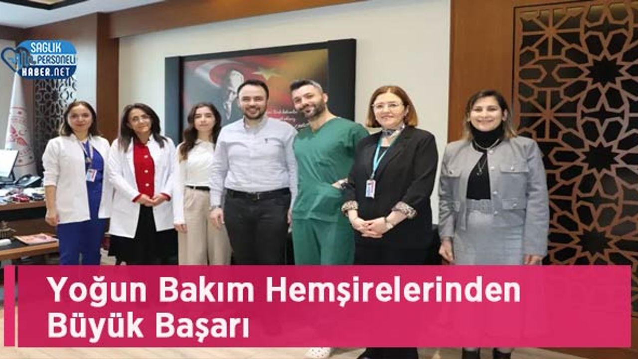 yogun-bakim-hemsirelerinden-buyuk-basari