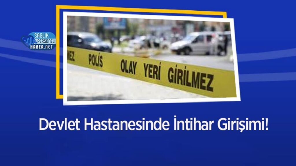 devlet-hastanesinde-intihar-girisimi!