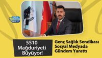 5510-magduriyeti-buyuyor!-genc-saglik-sendikasi-sosyal-medyada-gundem-yaratti