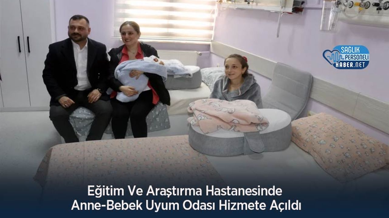 egitim-ve-arastirma-hastanesinde-anne-bebek-uyum-odasi-hizmete-acildi