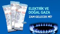 elektrik-ve-dogal-gaza-zam-gelecek-mi?