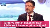 tarim-ve-orman-bakanligi’ndan-8.500-yeni-personel-alimi-mujdesi!