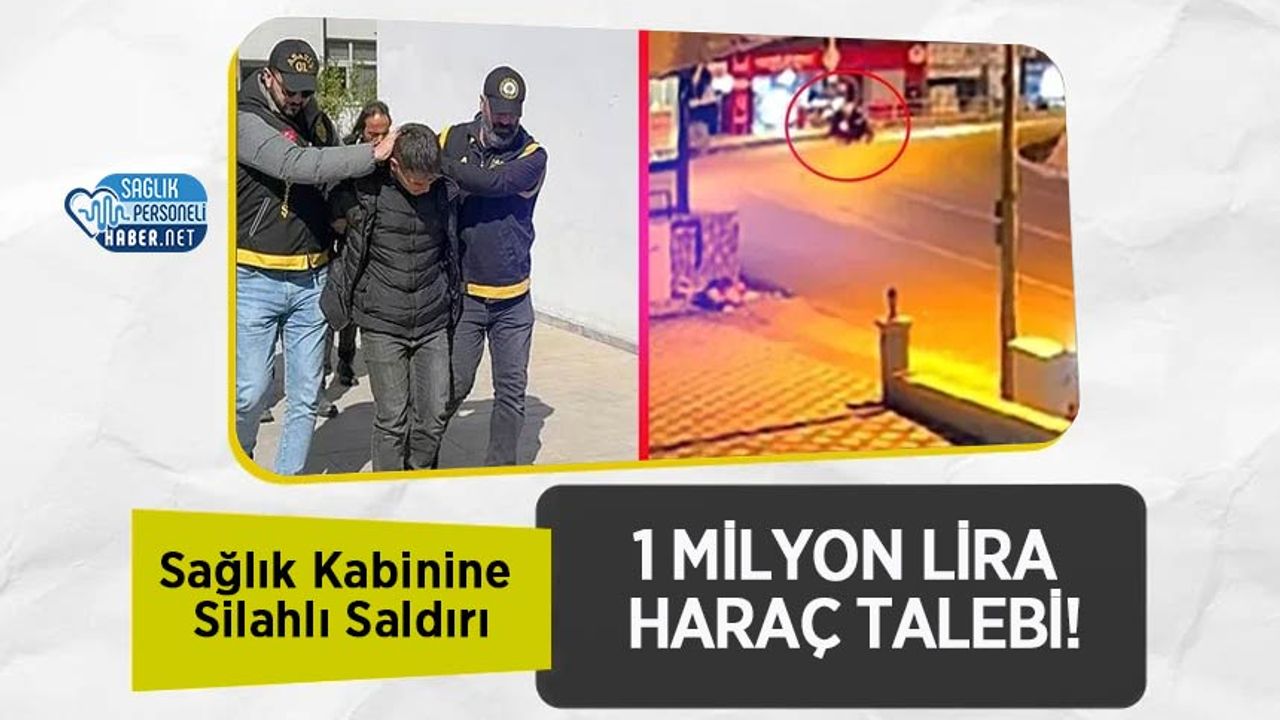 saglik-kabinine-silahli-saldiri:-1-milyon-lira-harac-talebi!