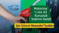 motorine-1-lira-43-kurusluk-indirim-geldi!-iste-guncel-akaryakit-fiyatlari