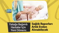 yataga-bagimli-hastalar-icin-yeni-donem:-saglik-raporlari-artik-evden-alinabilecek