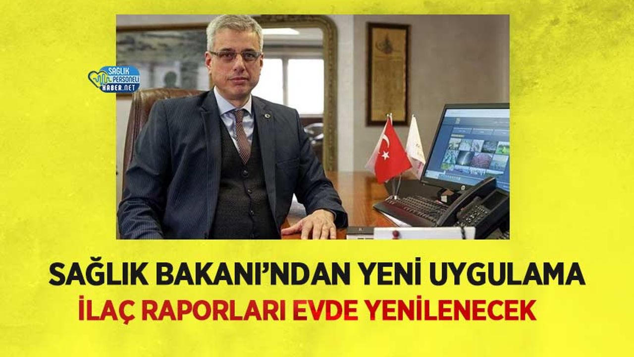 saglik-bakani’ndan-yeni-uygulama:-ilac-raporlari-evde-yenilenecek