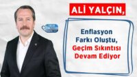 ali-yalcin:-enflasyon-farki-olustu,-gecim-sikintisi-devam-ediyor