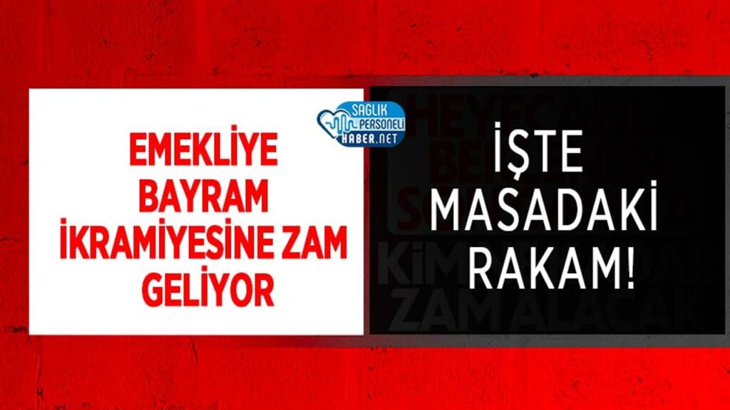 emekliye-bayram-ikramiyesine-zam-geliyor,-iste-masadaki-rakam!