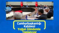 cumhurbaskanligi-kabinesi-yogun-gundemle-toplaniyor