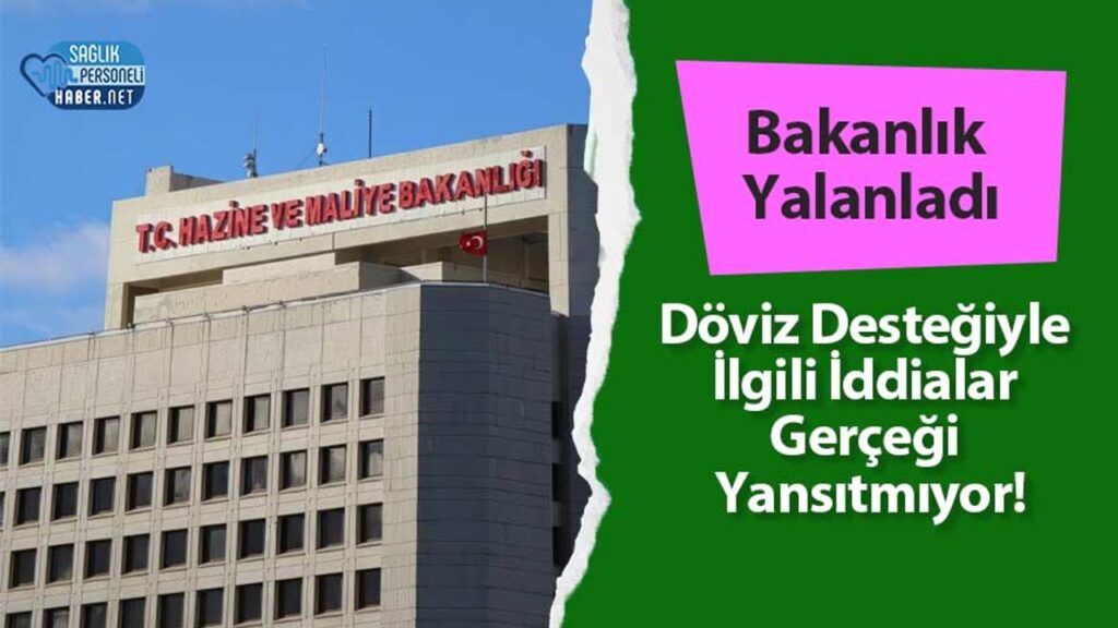 bakanlik-yalanladi:-doviz-destegiyle-ilgili-iddialar-gercegi-yansitmiyor!