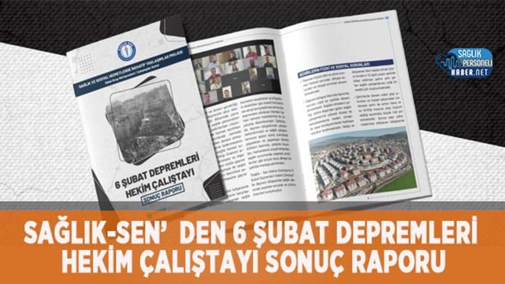 saglik-sen’den-6-subat-depremleri-hekim-calistayi-sonuc-raporu