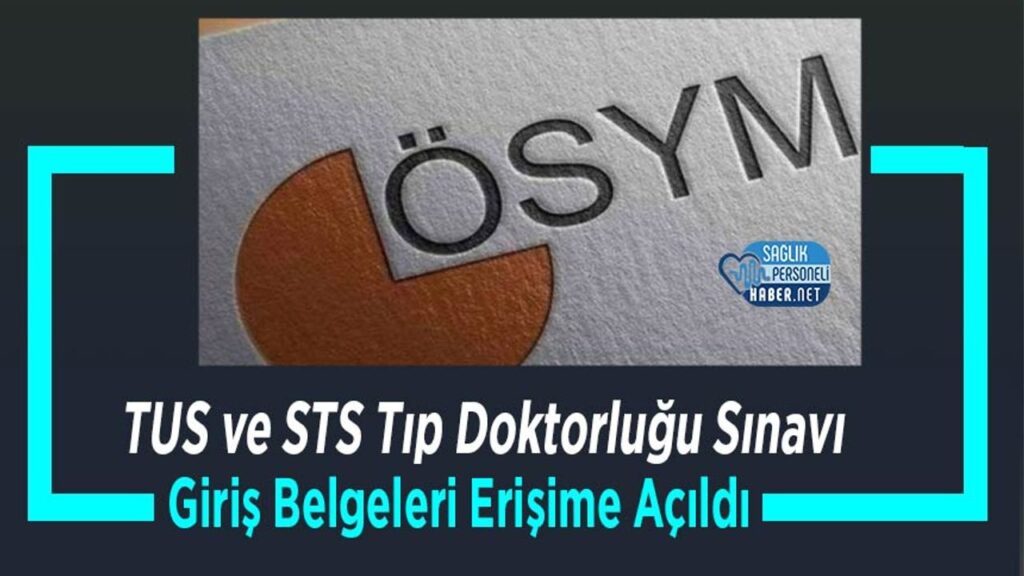 tus-ve-sts-tip-doktorlugu-sinavi-giris-belgeleri-erisime-acildi