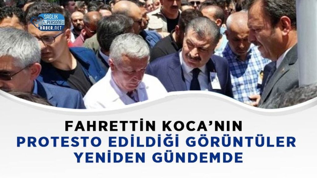 fahrettin-koca’nin-protesto-edildigi-goruntuler-yeniden-gundemde