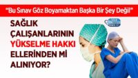 saglik-calisanlarinin-yukselme-hakki-ellerinden-mi-aliniyor?