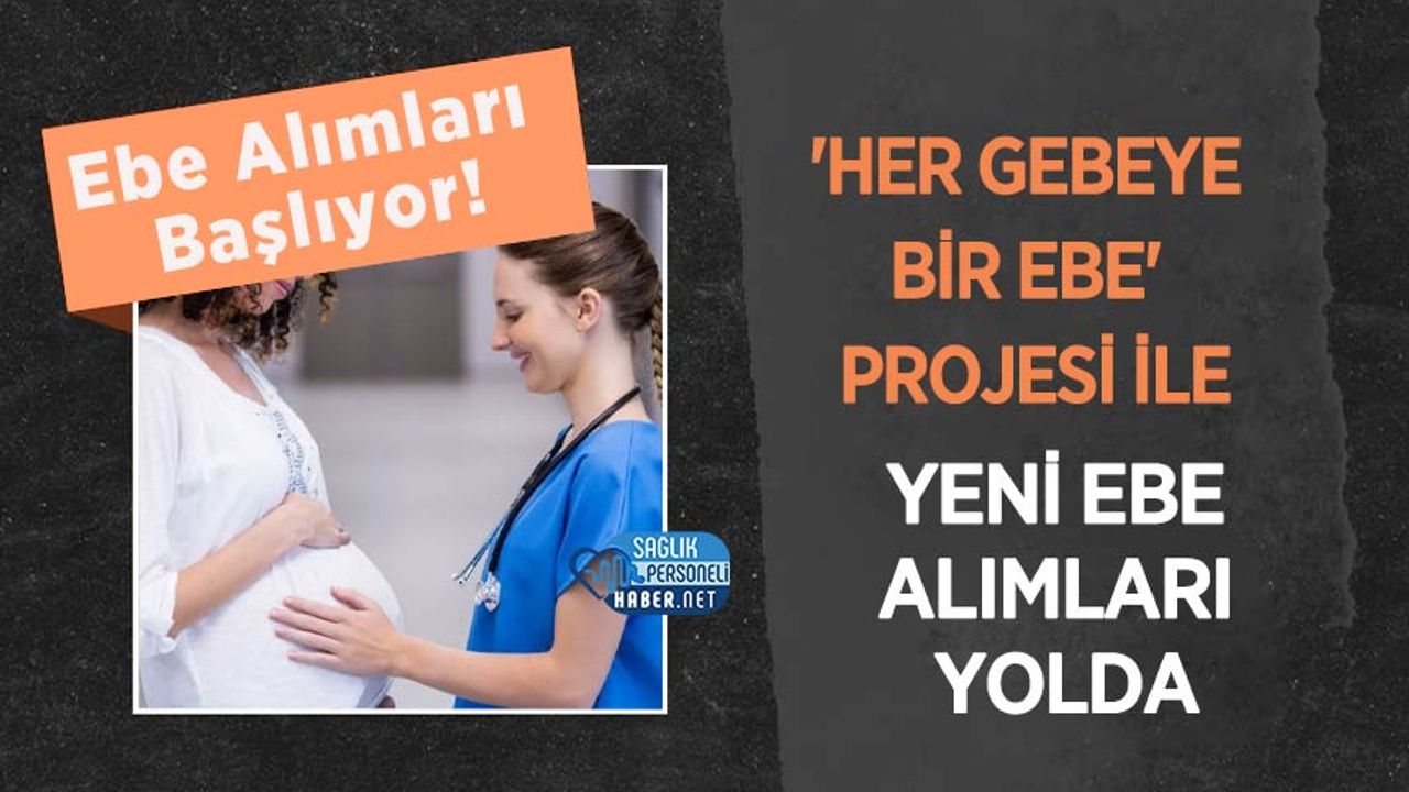 ebe-alimlari-basliyor!-‘her-gebeye-bir-ebe’-projesi-ile-yeni-ebe-alimlari-yolda