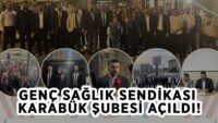 genc-saglik-sendikasi-karabuk-subesi-acildi!