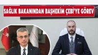 saglik-bakanindan-bashekim-cebi’ye-onemli-gorev!