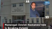 manavgat-devlet-hastanesi’nde-is-birakma-eylemi