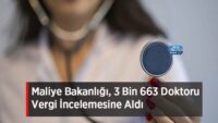 maliye-bakanligi,-3-bin-663-doktoru-vergi-incelemesine-aldi