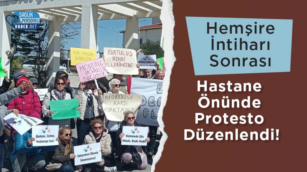 hemsire-intihari-sonrasi-hastane-onunde-protesto-duzenlendi!